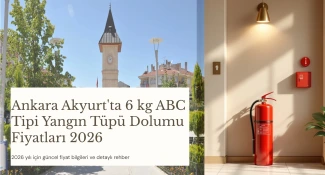 Ankara Akyurt Apartman ve Site Yangın Tüpü Dolumu ve Satış Servisi 2026